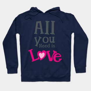 All you need is Love - 2 Hoodie
